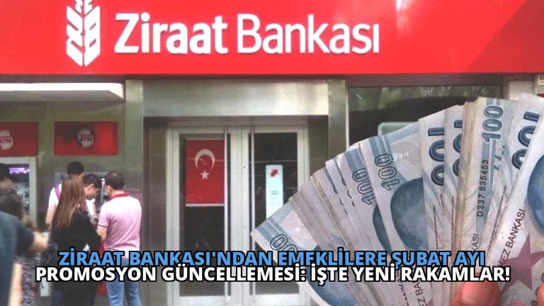 Ziraat Bankası’ndan Emeklilere Şubat Ayı Promosyon Güncellemesi: İşte Yeni Rakamlar!