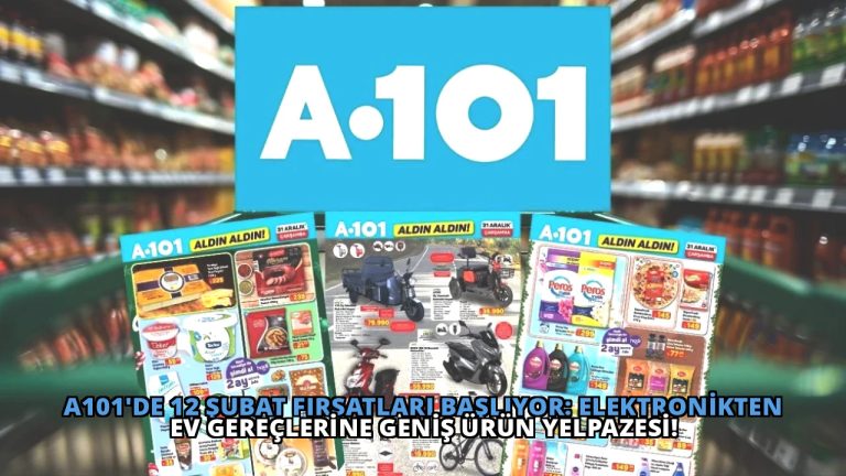 A101’de 12 Şubat Fırsatları Başlıyor: Elektronikten Ev Gereçlerine Geniş Ürün Yelpazesi!