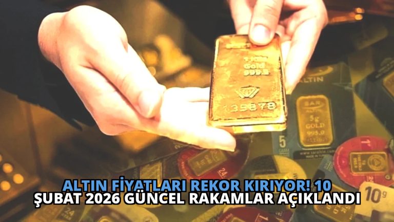 Altın Fiyatları Rekor Kırıyor! 10 Şubat 2026 Güncel Rakamlar Açıklandı