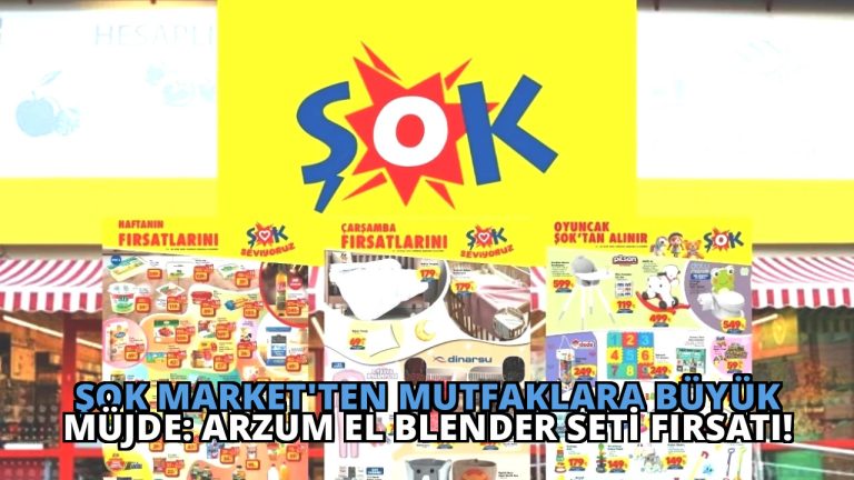 ŞOK Market’ten Mutfaklara Büyük Müjde: Arzum El Blender Seti Fırsatı!