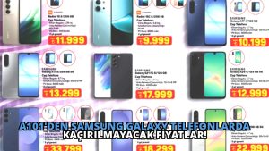 A101’den Samsung Galaxy Telefonlarda Kaçırılmayacak Fiyatlar!
