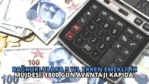 Bağkurlulara 5 Yıl Erken Emeklilik Müjdesi: 1800 Gün Avantajı Kapıda!