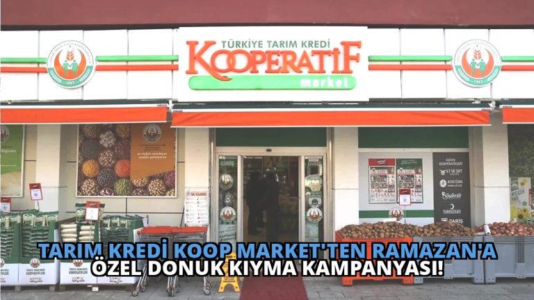 Tarım Kredi KOOP Market’ten Ramazan’a Özel Donuk Kıyma Kampanyası!